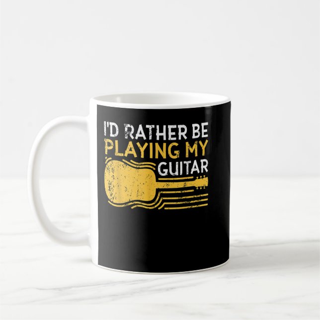 Caneca De Café Eu Preferiria Estar Tocando Meu Violão (Esquerda)