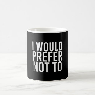 Caneca De Café EU PREFERIRIA NÃO ME DAR Malhações Engraçadas.