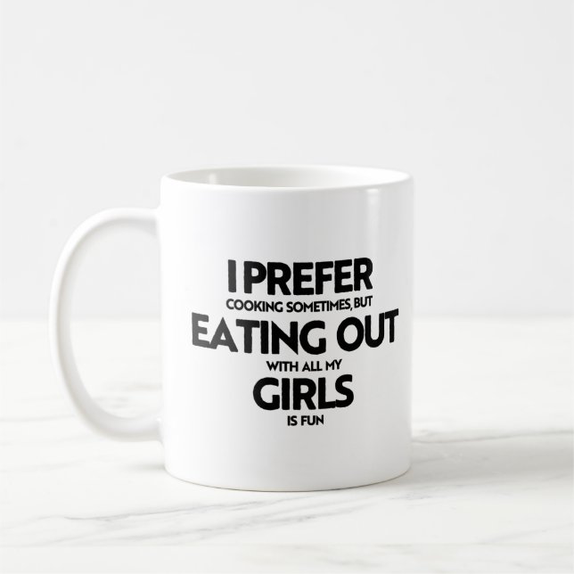 Caneca De Café Eu prefiro comer fora garotas (Esquerda)
