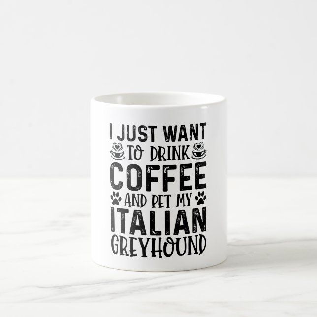 Caneca De Café Eu Quero Pet Meu Galgo Italiano (Centro)