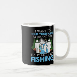 Caneca De Café Eu Quero Segurar Sua Mão Aos 80 E Dizer Por