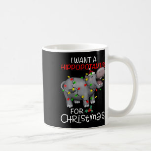Caneca De Café Eu Quero Um Hipopótamo Para O Natal Hipopótamo De