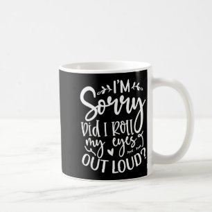 Caneca De Café Eu Rolei Meus Olhos Em Voz Alta Citações Engraçada