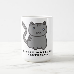 Caneca De Café Eu roubei 10 quilos de plutônio