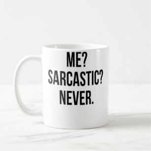 Caneca De Café Eu Sarcástico Nunca