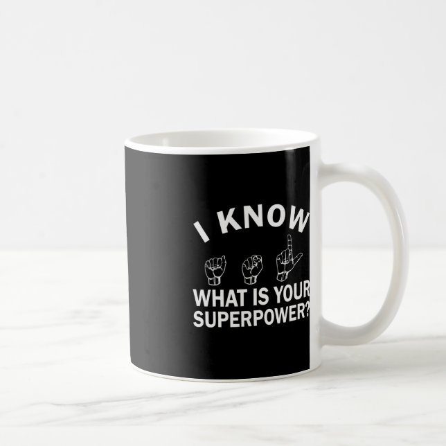 Caneca De Café Eu sei como é o seu sinal de consciência de superp (Direita)