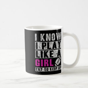 Caneca De Café Eu Sei Que Eu Jogo Como Uma Garota De Futebol Tent