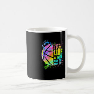 Caneca De Café Eu sei que eu jogo como uma garota, tente acompanh