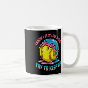 Caneca De Café Eu sei que jogo como uma garota, tente acompanhar