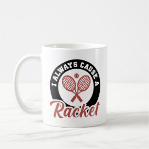Caneca De Café Eu Sempre Causo Um Racket