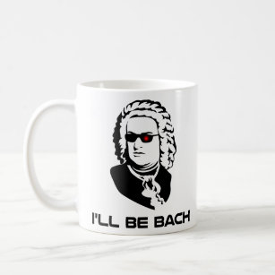 Caneca De Café Eu serei Johann Sebastian Bach