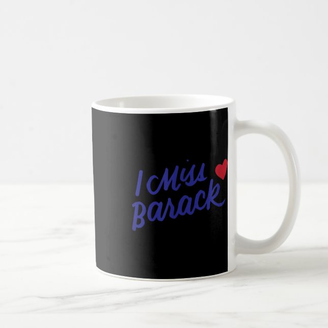 Caneca De Café Eu sinto falta de Barack Barrack Obama Presidente  (Direita)