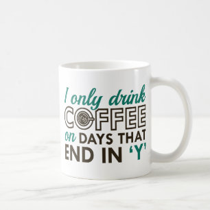 Caneca De Café Eu Só Bebo Café