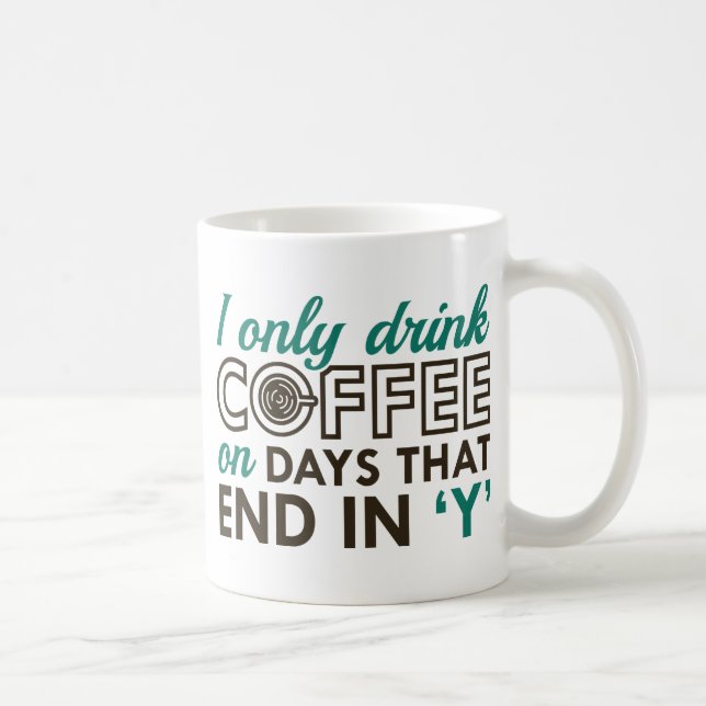 Caneca De Café Eu Só Bebo Café (Direita)