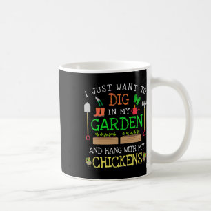 Caneca De Café Eu Só Quero Cavar No Meu Jardim E Passar O Tempo C