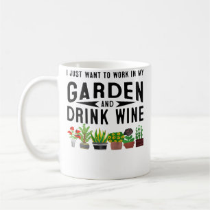 Caneca De Café Eu Só Quero Trabalhar No Meu Jardim Beber Vinho Pr