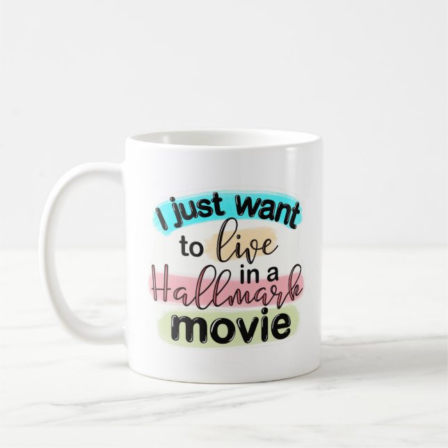 Caneca De Café Eu só quero viver em um filme do Hallmark (Esquerda)