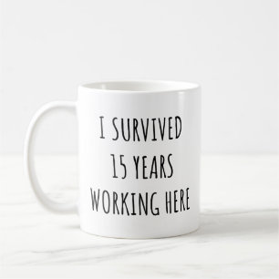 Caneca De Café Eu Sobrevivi 15 Anos Trabalhando Aqui Uma Reforma