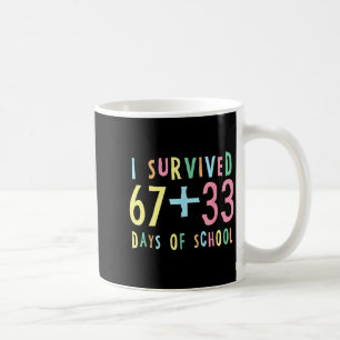 Caneca De Café Eu Sobrevivi 67 + 33 Dias De Escola Matemática do