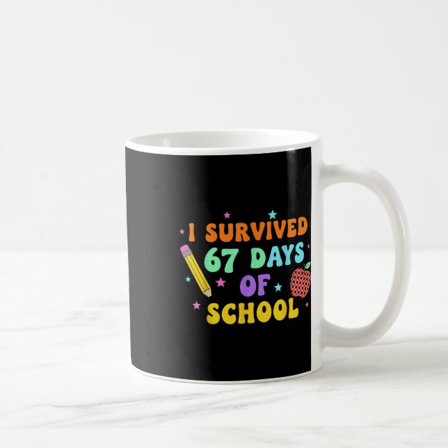 Caneca De Café Eu Sobrevivi 67 Dias De Escola Seis Sete Meme Para (Direita)