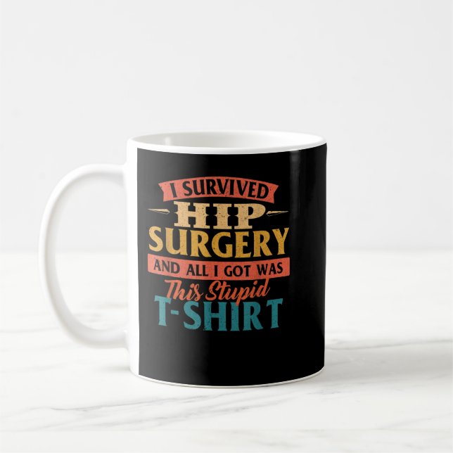 Caneca De Café Eu Sobrevivi à Cirurgia de Sugestões - Obtenha Bem (Esquerda)