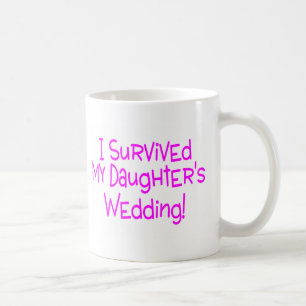 Caneca De Café Eu sobrevivi a minhas filhas que Wedding