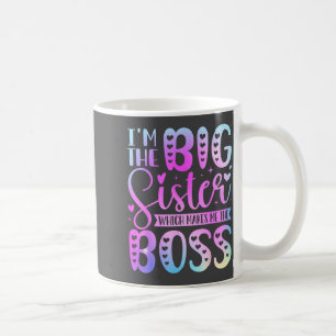 Caneca De Café Eu Sou A Irmã Mais Velha O Que Me Torna A Chefe En