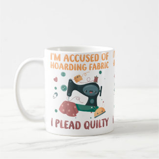Caneca De Café Eu Sou Acusado De Acumular Tecido Eu Me Declaro Cu