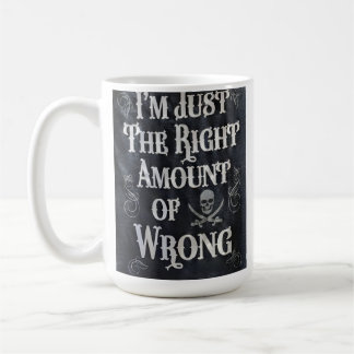 Caneca De Café Eu Sou Apenas a Quantidade Certa de Errado