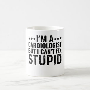 Caneca De Café Eu sou cardiologista, mas não consigo consertar o