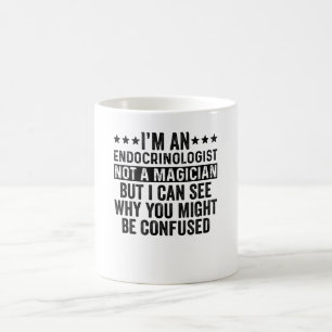 Caneca De Café Eu sou Endocrinologista, não um Engraçado Mágico