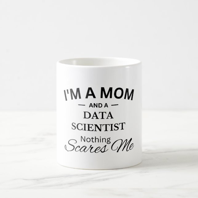 Caneca De Café Eu sou mãe e cientista de dados nada me assusta (Centro)