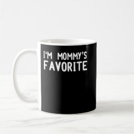 Caneca De Café Eu sou Mamãe favorita Camisa Engraçada Tee Sarcast