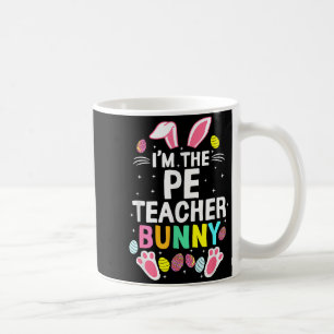 Caneca De Café Eu Sou O Coelho Professor De Educação Física Dia F