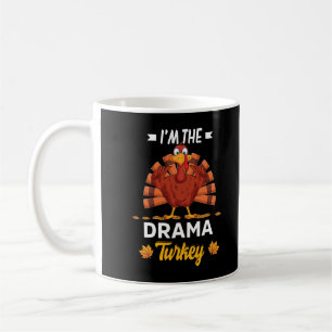 Caneca De Café Eu sou o Drama Turquia Feliz Ação de Graças
