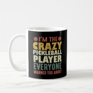 Caneca De Café Eu sou o jogador maluco de picleball todos avisado