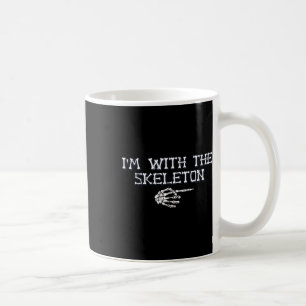 Caneca De Café Eu sou o "The With Skeleton Halloween Costume Mães