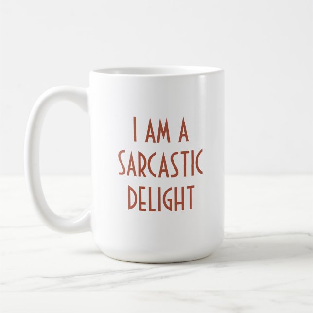 Caneca De Café Eu sou Sarcástico Delight Engraçado (Esquerda)