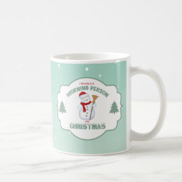 Caneca De Café Eu sou somente uma pessoa da manhã no Natal Mug2
