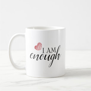 Caneca De Café Eu Sou Suficiente Para Uma Citação De Afirmaçã