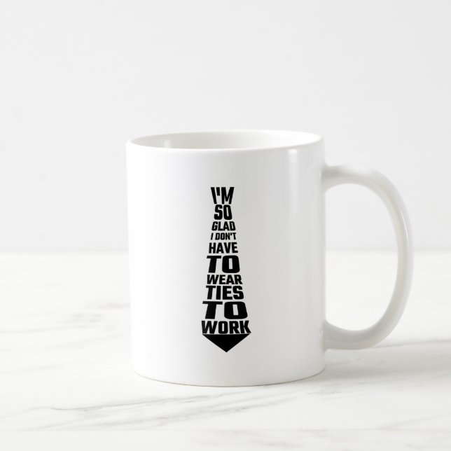 Caneca De Café Eu sou tão contente eu não tenho que vestir (Direita)