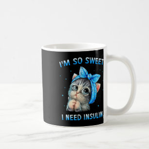 Caneca De Café Eu sou tão doce que preciso de um gato de consciên