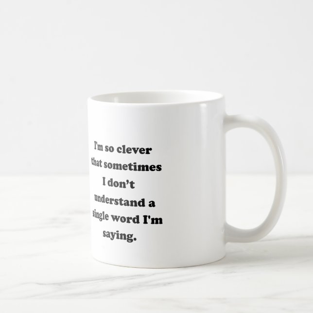 Caneca De Café Eu sou tão inteligente (Direita)
