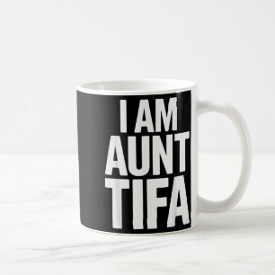 Caneca De Café Eu Sou Tia Tifa Declaração Ousada Humor Familiar