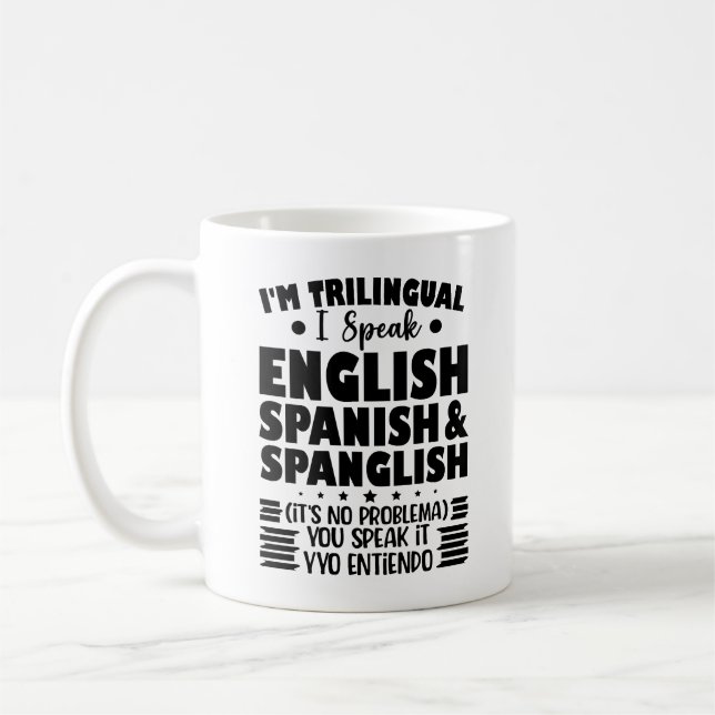 Caneca De Café Eu sou Trilíngue Eu falo espanhol e espanhol inglê (Esquerda)