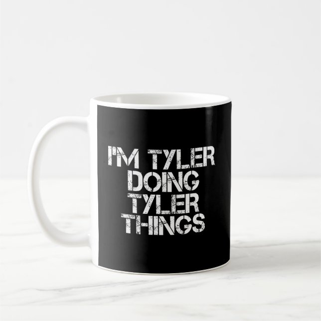 Caneca De Café Eu Sou Tyler Fazendo Coisas De Tyler Engraçadas Pr (Esquerda)