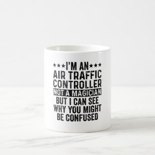 Caneca De Café Eu sou um controlador de tráfego aéreo não um mago