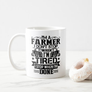 Caneca De Café eu sou um fazendeiro, eu não paro quando estou can