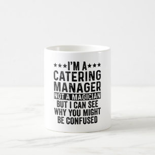 Caneca De Café Eu sou um gerente de catering, não um mago engra