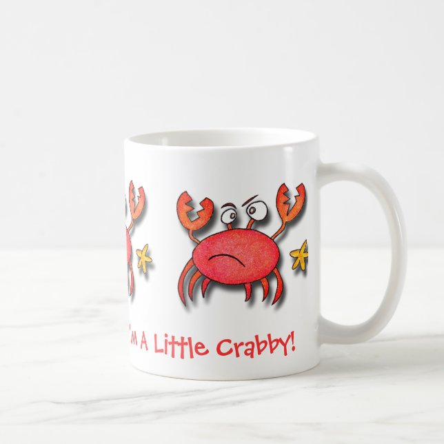 Caneca De Café Eu sou um pouco Crabby! (Direita)